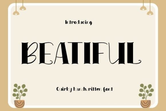 Beatiful: The Handwritten Font for Authentic Design