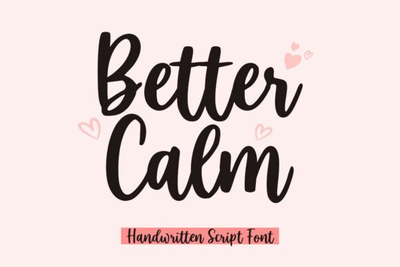 Better Calm: A Handwritten Script Font for Authentic Design