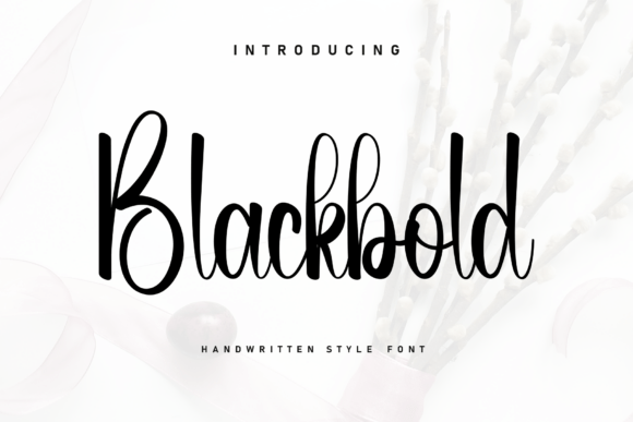 Blackbold: A Handwritten Font for Heartfelt Branding