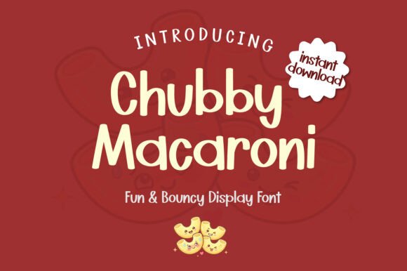 Meet Chubby Macaroni: Your New Go-To Display Font